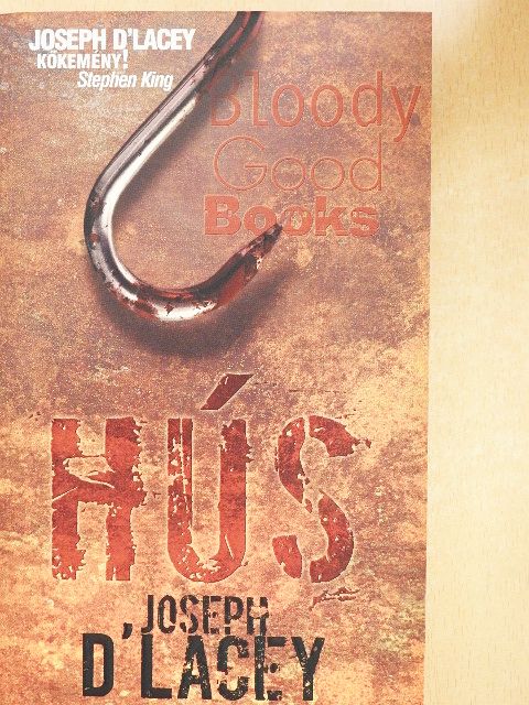 Joseph D'Lacey - Hús [antikvár]
