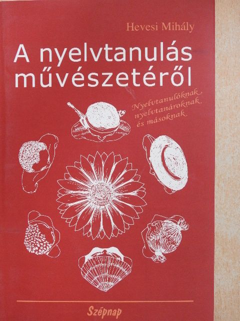 Hevesi Mihály - A nyelvtanulás művészetéről [antikvár]