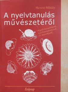 Hevesi Mihály - A nyelvtanulás művészetéről [antikvár]
