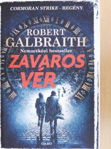 Robert Galbraith - Zavaros vér [antikvár]