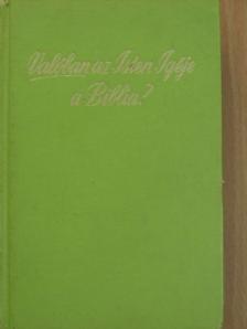 Valóban az Isten Igéje a Biblia? [antikvár]