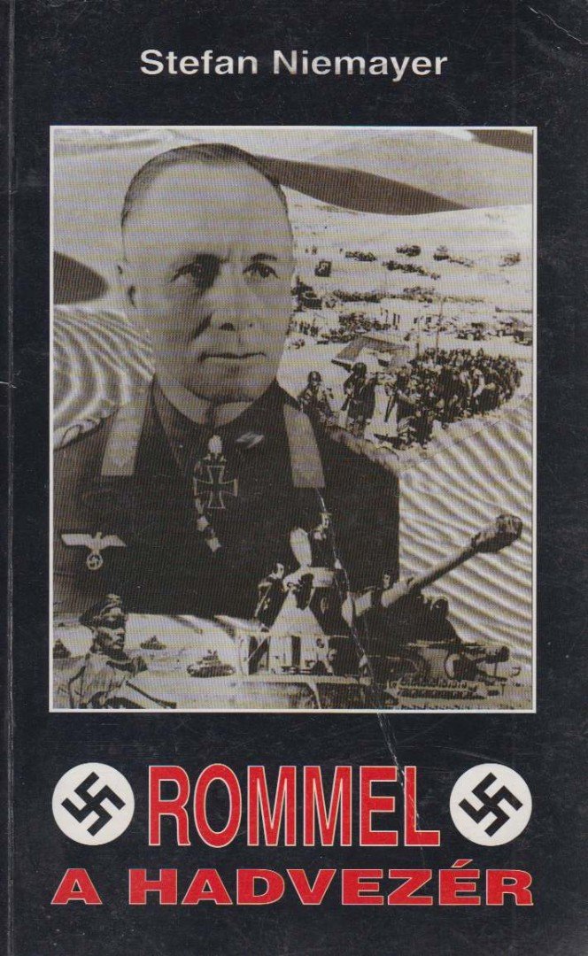 NIEMAYER, STEFAN - Rommel, a hadvezér [antikvár]