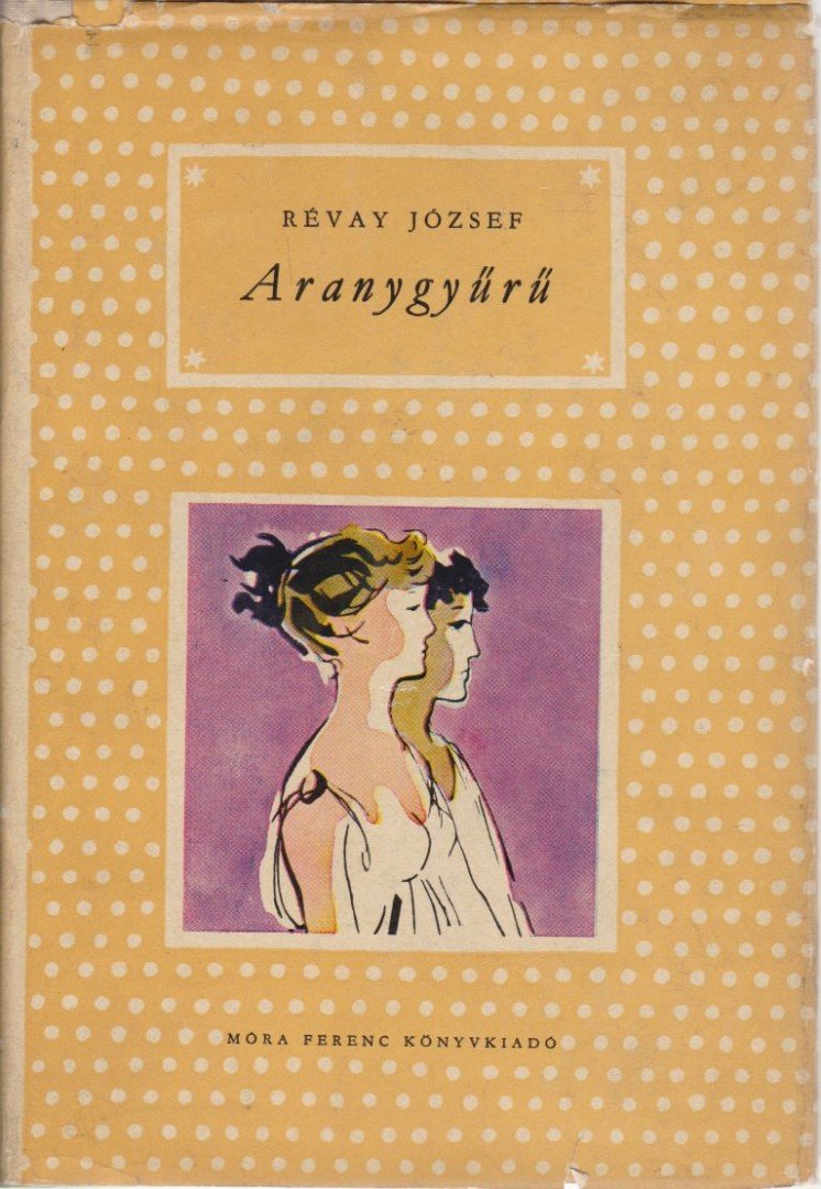 RÉVAY JÓZSEF - Aranygyűrű [antikvár]