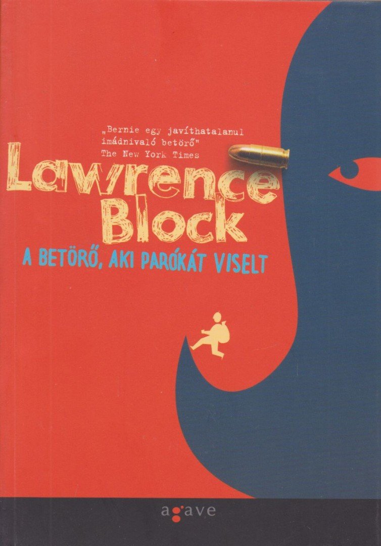 Lawrence Block - A betörő, aki parókát viselt [antikvár]