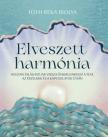 Tóth Réka Ibolya - Elveszett harmónia [antikvár]