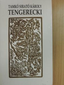Tamkó Sirató Károly - Tengerecki [antikvár]