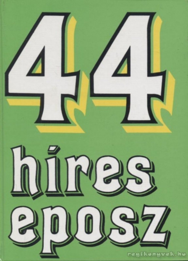 SZÉKELY ÉVA - 44 híres eposz [antikvár]