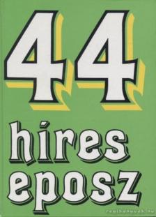 SZÉKELY ÉVA - 44 híres eposz [antikvár]