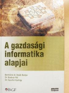 Benkőné Dr. Deák Ibolya - A gazdasági informatika alapjai [antikvár]