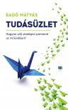 Radó Mátyás - Tudásüzlet
