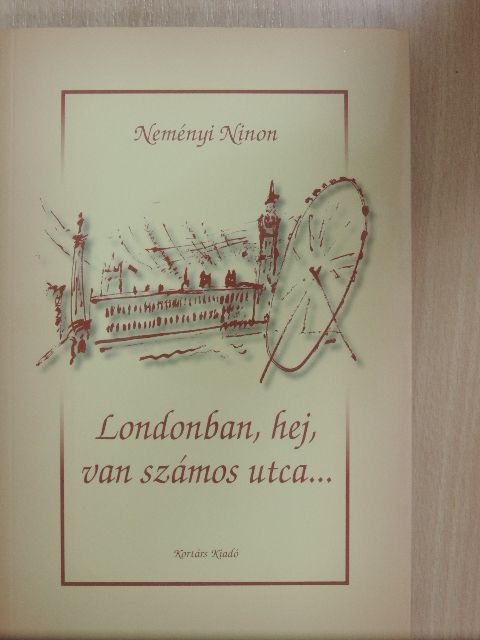 Neményi Ninon - Londonban, hej, van számos utca... [antikvár]