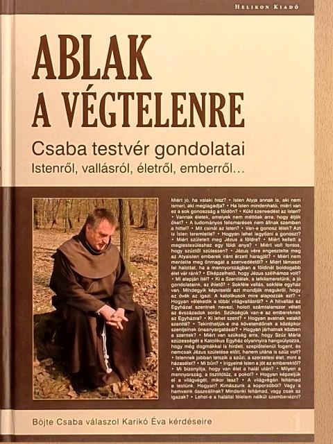 Böjte Csaba - Ablak a végtelenre [antikvár]