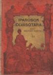 Mártonfy Márton (szerkesztő) - Iparosok Olvasótára XI. évfolyam I-X. füzet [antikvár]