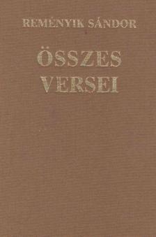 Reményik Sándor - Reményik Sándor összes versei [antikvár]