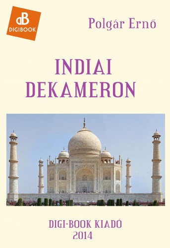 POLGÁR ERNŐ - Indiai dekameron [eKönyv: epub, mobi]