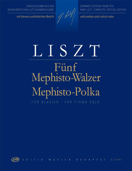 LISZT - FÜNF MEPHISTO WALZER-MEPHISTO POLKA (LISZT ÖSSZKIADÁS I/14,15,17)
