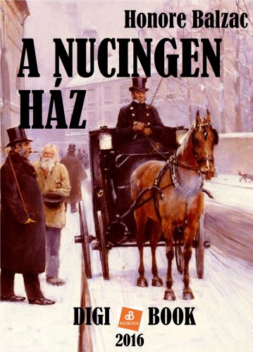 Honoré de Balzac - A Nucingen-ház [eKönyv: epub, mobi]