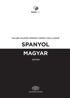Faluba Károly, Morvay Károly, Szijj Ildikó - Spanyol-magyar szótár + online szótárcsomag
