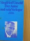 Siegfried Unseld - Der Autor und sein Verleger [antikvár]