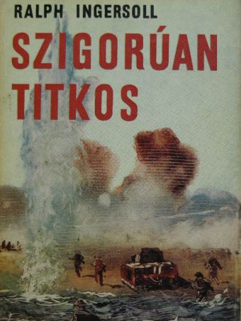Ralph Ingersoll - Szigorúan titkos [antikvár]