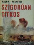 Ralph Ingersoll - Szigorúan titkos [antikvár]