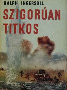 Ralph Ingersoll - Szigorúan titkos [antikvár]