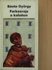Sánta György - Farkasrajz a kabáton [antikvár]