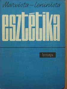 Aradi Nóra - Marxista-leninista esztétika [antikvár]