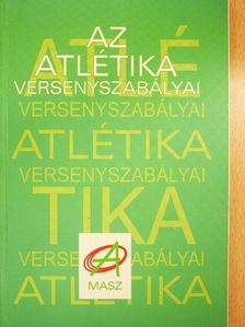Az atlétika versenyszabályai [antikvár]