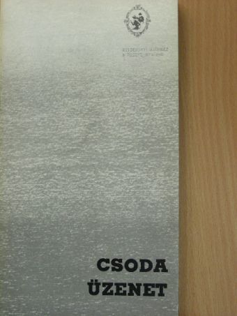 Csoda/Üzenet [antikvár]