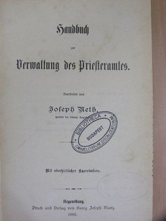 Joseph Neth - Handbuch zur Verwaltung des Priesteramtes (gótbetűs) [antikvár]