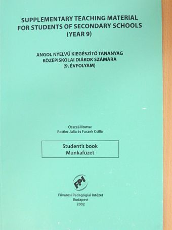 Angol nyelvű kiegészítő tananyag középiskolai diákok számára (9. évfolyam) [antikvár]