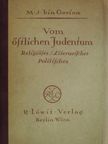 M. J. Berdyczewski - Vom Östlichen Judentum [antikvár]
