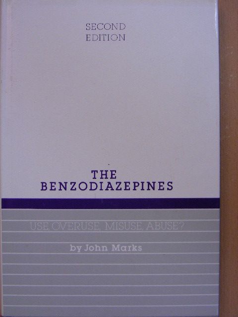 John Marks - The Benzodiazepines [antikvár]