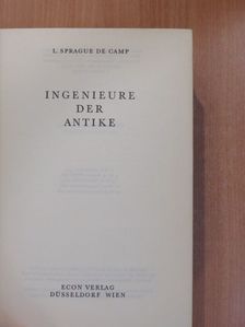 L. Sprague de Camp - Ingenieure der Antike [antikvár]