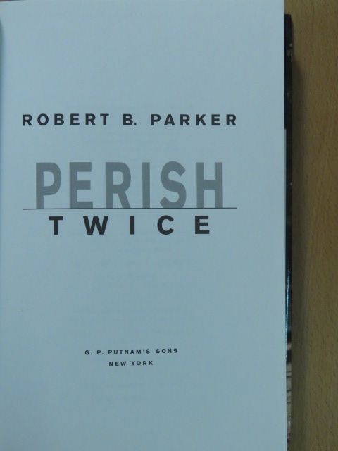 Robert B. Parker - Perish Twice [antikvár]