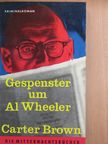 Carter Brown - Gespenster um Al Wheeler [antikvár]