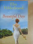 Elin Hilderbrand - Beautiful Day [antikvár]