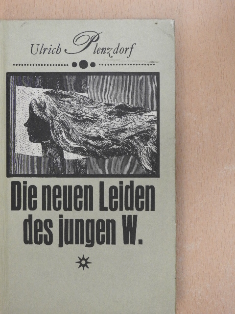 Ulrich Plenzdorf - Die neuen Leiden des jungen W. [antikvár]