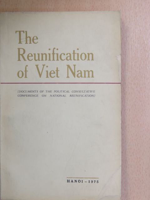 Ibih Aleo - The Reunification of Viet Nam [antikvár]