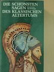 Gustav Schwab - Die schönsten Sagen des klassischen Altertums [antikvár]