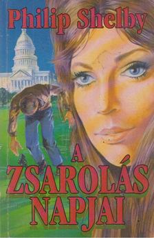 Shelby, Philip - A zsarolás napjai [antikvár]