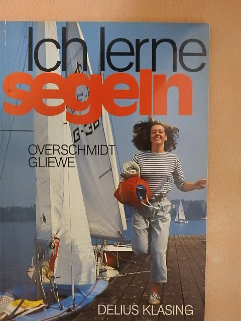 Heinz Overschmidt - Ich lerne segeln [antikvár]
