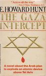 E. Howard Hunt - The Gaza Intercept [antikvár]