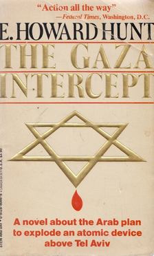 E. Howard Hunt - The Gaza Intercept [antikvár]