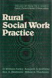 O. William Farley - Rural Social Work Practice [antikvár]