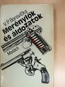 V. P. Borovicka - Merénylők és áldozatok [antikvár]
