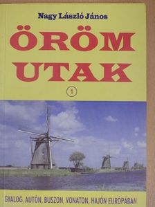 Nagy László János - Öröm utak 1. [antikvár]