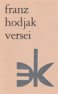 Franz Hodjak - Franz Hodjak versei [antikvár]