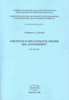 BURNEVA, N, - KOVÁCS, E - Streifzüge in der (Literatur-) Theorie der Postmoderne [antikvár]